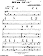 Cover icon of See You Around sheet music for voice, piano or guitar by I'm With Her, Sara Watkins and Sarah Jarosz, intermediate skill level