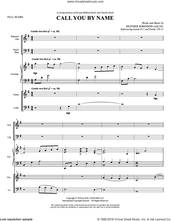 Cover icon of Call You By Name (COMPLETE) sheet music for orchestra/band by Heather Sorenson, intermediate skill level