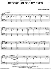 Cover icon of Before I Close My Eyes sheet music for piano solo by Michael Whalen, intermediate skill level
