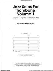 Cover icon of Jazz Solos For Trombone, Volume 1 sheet music for trombone and piano by John Fedchock, intermediate skill level