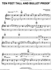 Cover icon of Ten Feet Tall And Bullet Proof sheet music for voice, piano or guitar by Travis Tritt, intermediate skill level