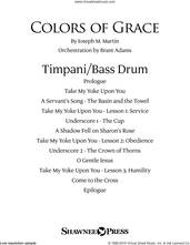 Cover icon of Colors of Grace, lessons for lent (new edition) (orchestra accompaniment) sheet music for orchestra/band (timpani) by Joseph M. Martin, Douglas Nolan and J. Paul Williams, intermediate skill level