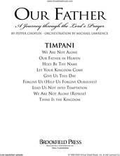Cover icon of Our Father, a journey through the lord's prayer sheet music for orchestra/band (timpani) by Pepper Choplin, intermediate skill level