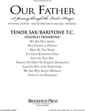 Cover icon of Our Father, a journey through the lord's prayer sheet music for orchestra/band (tenor sax/baritc, sub tbn 1-2) by Pepper Choplin, intermediate skill level
