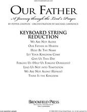 Cover icon of Our Father, a journey through the lord's prayer sheet music for orchestra/band (keyboard string reduction) by Pepper Choplin, intermediate skill level