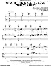 Cover icon of What If This Is All The Love You Ever Get? sheet music for voice, piano or guitar by Snow Patrol, Garret Lee, Gary Lightbody, John McDaid, Jonathan Quinn, Nathan Connolly and Paul Wilson, intermediate skill level