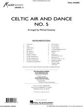 Cover icon of Celtic Air and Dance No. 5 (COMPLETE) sheet music for concert band by Michael Sweeney, intermediate skill level