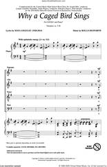 Cover icon of Why A Caged Bird Sings sheet music for choir (SATB: soprano, alto, tenor, bass) by Rollo Dilworth, Maya Angelou and Maya Angelou and Rollo Dilworth, intermediate skill level