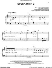 Cover icon of Stuck With U sheet music for piano solo by Ariana Grande and Justin Bieber, Ariana Grande, Freddy Wexler, Gian Michael Stone, Justin Bieber, Scooter Braun, Skyler Stonestreet and Whitney Phillips, easy skill level