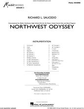 Cover icon of Northwest Odyssey (COMPLETE) sheet music for concert band by Richard L. Saucedo, intermediate skill level