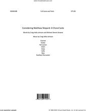 Cover icon of Considering Matthew Shepard: A Choral Suite (COMPLETE) sheet music for orchestra/band by Craig Hella Johnson and Michael Dennis Browne, intermediate skill level