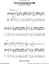 Cover icon of You'll Accomp'ny Me sheet music for guitar (tablature, play-along) by Bob Seger, wedding score, intermediate skill level