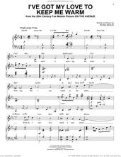 Cover icon of I've Got My Love To Keep Me Warm [Jazz Version] (arr. Brent Edstrom) sheet music for voice and piano (High Voice) by Irving Berlin and Brent Edstrom, intermediate skill level