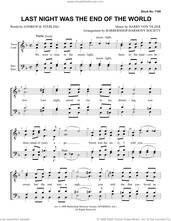 Cover icon of Last Night Was The End Of The World (arr. Barbershop Harmony Society) sheet music for choir (TTBB: tenor, bass) by Harry Von Tilzer, Barbershop Harmony Society, Andrew B. Sterling and Andrew B. Sterling & Harry von Tilzer, intermediate skill level