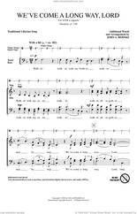 Cover icon of We've Come A Long Way, Lord (arr. John A. Behnke) sheet music for choir (SATB: soprano, alto, tenor, bass) by John A. Behnke and Traditional Liberian Song, intermediate skill level