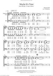 Cover icon of Maybe It's Time (arr. Dom Stichbury) sheet music for choir (SAB: soprano, alto, bass) by Bradley Cooper, Dom Stichbury and Michael Isbell, intermediate skill level