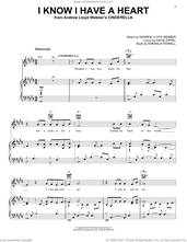 Cover icon of I Know I Have A Heart (from Andrew Lloyd Webber's Cinderella) sheet music for voice, piano or guitar by Andrew Lloyd Webber, David Zippel and Emerald Fennell, intermediate skill level