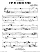 Cover icon of For The Good Times [Classical version] (arr. Phillip Keveren) sheet music for piano solo by Ray Price, Phillip Keveren, Elvis Presley and Kris Kristofferson, intermediate skill level