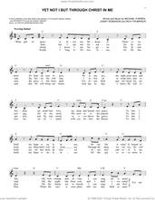 Cover icon of Yet Not I But Through Christ In Me sheet music for voice and other instruments (fake book) by Michael Farren, City Alight, Jonny Robinson and Rich Thompson, intermediate skill level