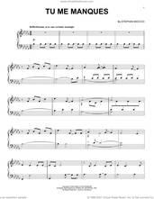 Cover icon of Tu Me Manques sheet music for piano solo by Stephan Moccio, intermediate skill level