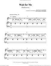 Cover icon of Wait For Me (from Hadestown) sheet music for voice and piano by Anais Mitchell, intermediate skill level