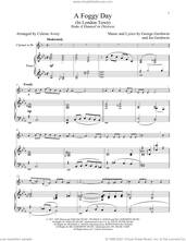 Cover icon of A Foggy Day (In London Town) (from A Damsel In Distress) sheet music for clarinet and piano by George Gershwin & Ira Gershwin, Celeste Avery, George Gershwin and Ira Gershwin, intermediate skill level