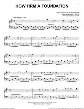 Cover icon of How Firm A Foundation sheet music for piano solo by Paul Cardall, J. Ellis and Robert Keen, intermediate skill level