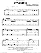 Cover icon of Savage Love sheet music for piano solo by Jawsh 685 x Jason Derulo x BTS, Jacob Kasher Hindlin, Jason Desrouleaux, Joshua Nanai and Philippe Greiss, easy skill level