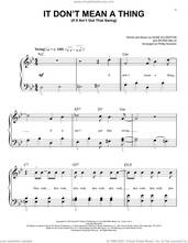Cover icon of It Don't Mean A Thing (If It Ain't Got That Swing) (arr. Phillip Keveren) sheet music for piano solo by Duke Ellington, Phillip Keveren and Irving Mills, easy skill level