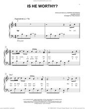 Cover icon of Is He Worthy? (arr. Phillip Keveren) sheet music for piano solo by Andrew Peterson, Phillip Keveren and Ben Shive, easy skill level