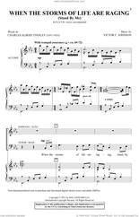 Cover icon of When The Storms Of Life Are Raging (Stand By Me) sheet music for choir (SATB: soprano, alto, tenor, bass) by Victor Johnson and Charles Albert Tindley, intermediate skill level