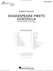 Cover icon of Shakespeare Meets Godzilla (The Good Bard and the Ugly) (COMPLETE) sheet music for concert band by Robert Buckley, intermediate skill level