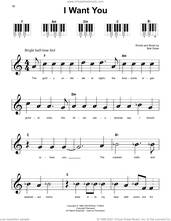 Cover icon of I Want You sheet music for piano solo by Bob Dylan, beginner skill level