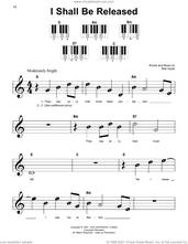 Cover icon of I Shall Be Released sheet music for piano solo by Bob Dylan, beginner skill level