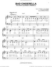 Cover icon of Bad Cinderella (from Andrew Lloyd Webber's Cinderella) sheet music for piano solo by Andrew Lloyd Webber, David Zippel and Emerald Fennell, easy skill level