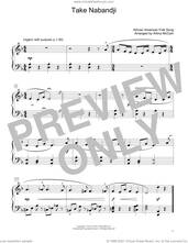 Cover icon of Take Nabandji (arr. Artina McCain) sheet music for piano solo (elementary) by African American Folk Song and Artina McCain, beginner piano (elementary)