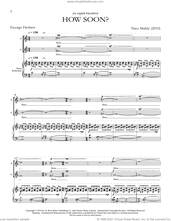 Cover icon of How Soon? sheet music for choir (SSAA: soprano, alto) by Nico Muhly, classical score, intermediate skill level