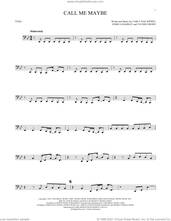 Cover icon of Call Me Maybe sheet music for Tuba Solo (tuba) by Carly Rae Jepsen, Joshua Ramsay and Tavish Crowe, intermediate skill level
