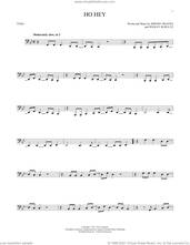 Cover icon of Ho Hey sheet music for Tuba Solo (tuba) by The Lumineers, Jeremy Fraites and Wesley Schultz, intermediate skill level