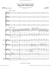 Cover icon of Keep Me Fully Glad (COMPLETE) sheet music for orchestra/band by Rabindranath Tagore and Mark Sirett, intermediate skill level