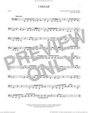 Cover icon of I Swear sheet music for Tuba Solo (tuba) by All-4-One, John Michael Montgomery, Frank Myers and Gary Baker, wedding score, intermediate skill level