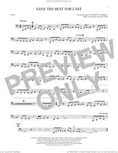 Cover icon of Save The Best For Last sheet music for Tuba Solo (tuba) by Vanessa Williams, Jon Lind, Phil Galdston and Wendy Waldman, intermediate skill level