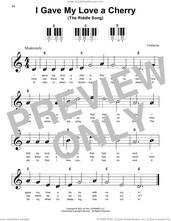 Cover icon of I Gave My Love A Cherry (The Riddle Song) sheet music for piano solo, classical score, beginner skill level