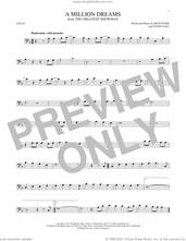 Cover icon of A Million Dreams (from The Greatest Showman) sheet music for cello solo by Pasek & Paul, Benj Pasek and Justin Paul, intermediate skill level
