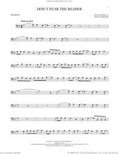 Cover icon of Don't Fear The Reaper sheet music for trombone solo by Blue Oyster Cult and Donald Roeser, intermediate skill level