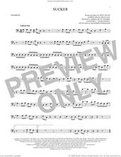 Cover icon of Sucker sheet music for trombone solo by Jonas Brothers, Adam Feeney, Homer Steinweiss, Joseph Jonas, Kevin Jonas, Louis Bell, Miles Ale, Mustafa Ahmed, Nick Jonas and Ryan Tedder, intermediate skill level