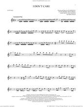 Cover icon of I Don't Care sheet music for alto saxophone solo by Ed Sheeran & Justin Bieber, Ed Sheeran, Fred Gibson, Jason Boyd, Justin Bieber, Max Martin and Shellback, intermediate skill level