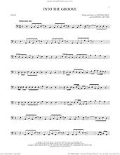 Cover icon of Into The Groove sheet music for cello solo by Madonna and Stephen Bray, intermediate skill level