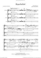 Cover icon of Hyperballad (arr. Ed Aldcroft) sheet music for choir (SATB: soprano, alto, tenor, bass) by Björk, Ed Aldcroft and Bjork Gudmundsdottir, intermediate skill level