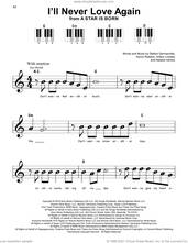 Cover icon of I'll Never Love Again (from A Star Is Born) sheet music for piano solo by Lady Gaga, Aaron Raitiere, Hillary Lindsey and Natalie Hemby, beginner skill level